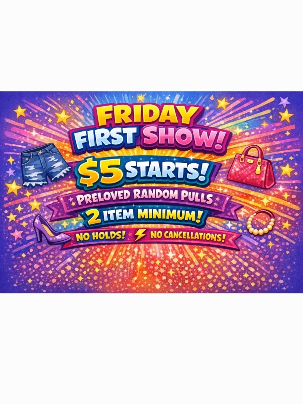 Friday First Show! $5 Starts! Preloved Random Pulls - Colorful Party Sign